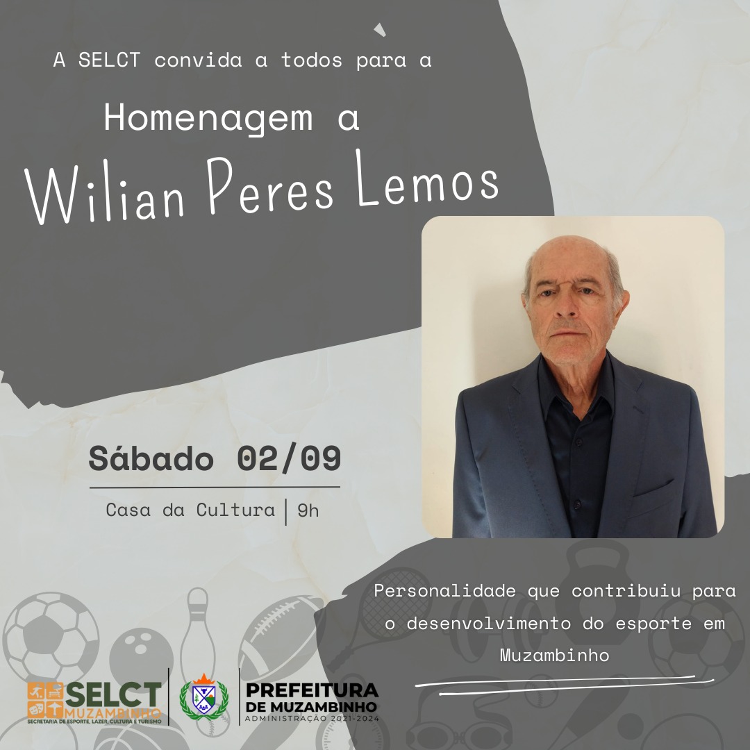 Selct Convida Para A Homenagem A Wilian Peres Lemos Muzambinho